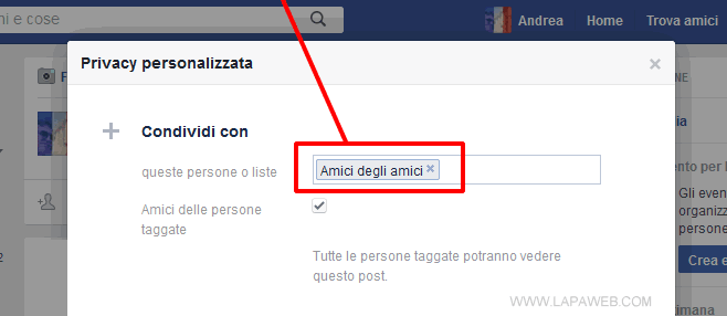 la privacy personalizzata dei post prevede anche l'opzione AMICI DEGLI AMICI. Da evitare