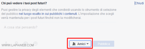 selezionare AMICI per far vedere i post soltanto alle persone nella propria lista delle amicizie