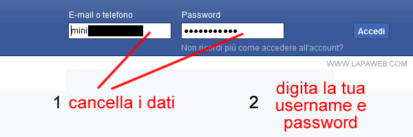 cancella i dati nei campi della login e scrivi la tua username e password