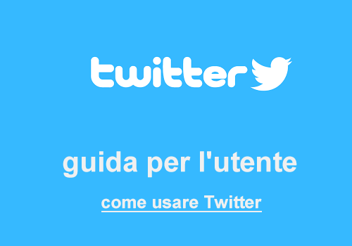 come usare Twitter - guida per l'utente