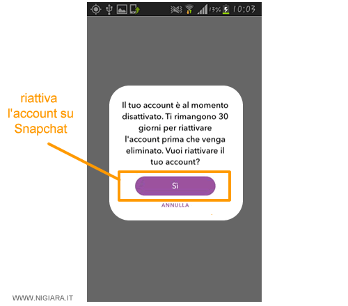 premi su Si per recuperare il tuo account disattivato