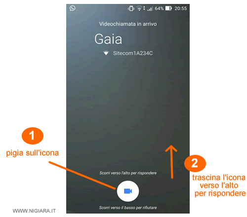 premi sull'icona della videocamera e trascinala verso l'alto per rispondere alla videochiamata