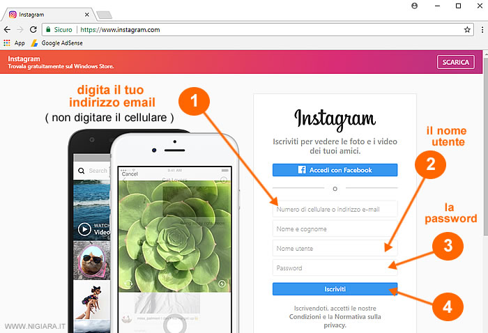 Digita il tuo indirizzo email, il nome account e la password. Poi clicca su Iscriviti.